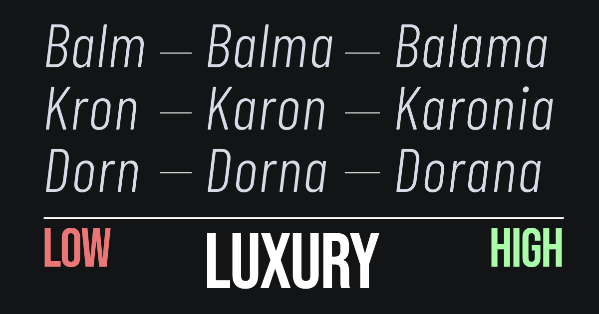 Balm feels less luxurious than Balma which feels less luxurious than Balama