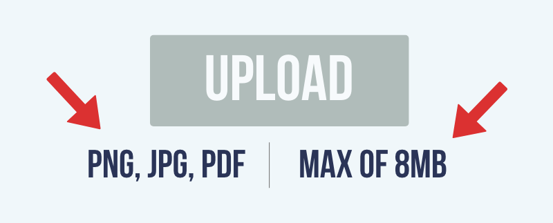 PNG, JPG, PDF, Max of 8mb