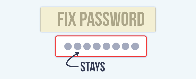 Wrong password stays in place