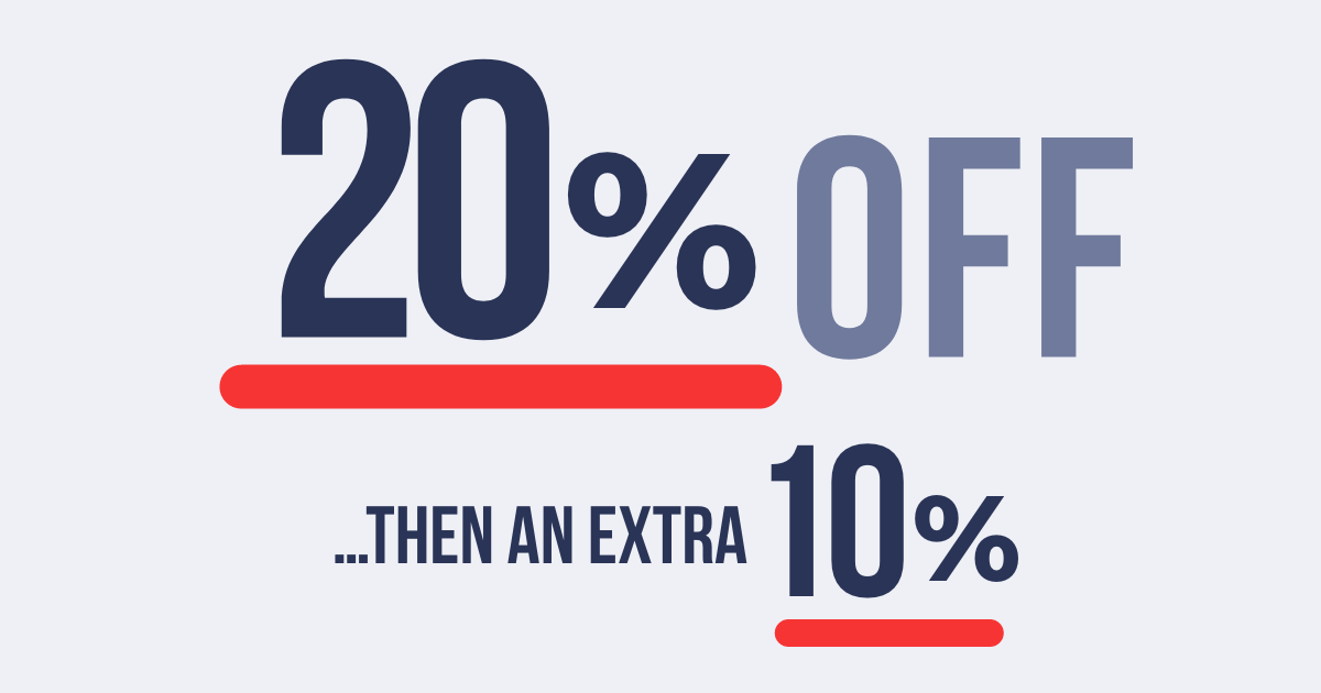 20% off than an extra 10% off