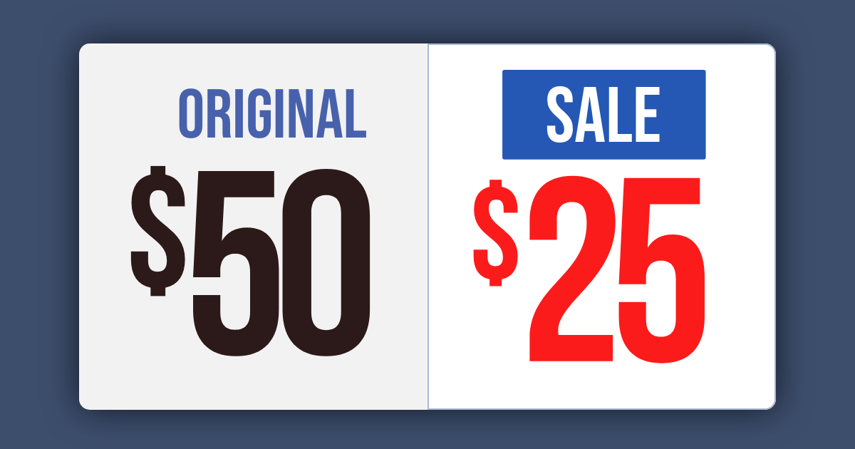 $50 original price with $25 sale price that has different font and color
