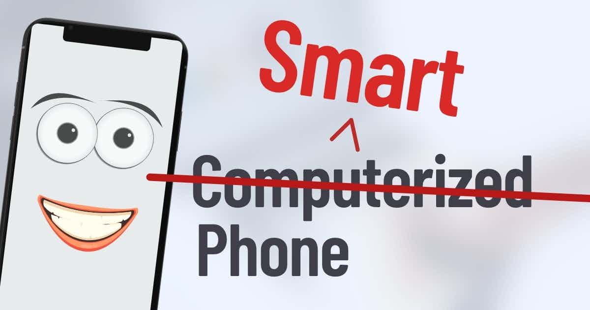 Replaces the phrase "computerized phone" with "smart phone." This change produces a face within a phone graphic